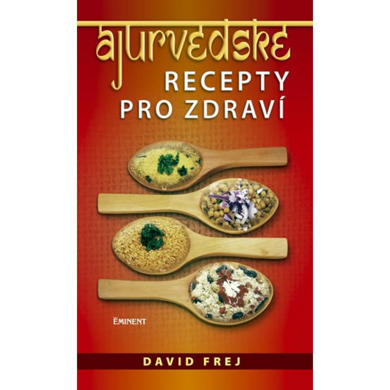 Ajurvédské recepty pro zdraví