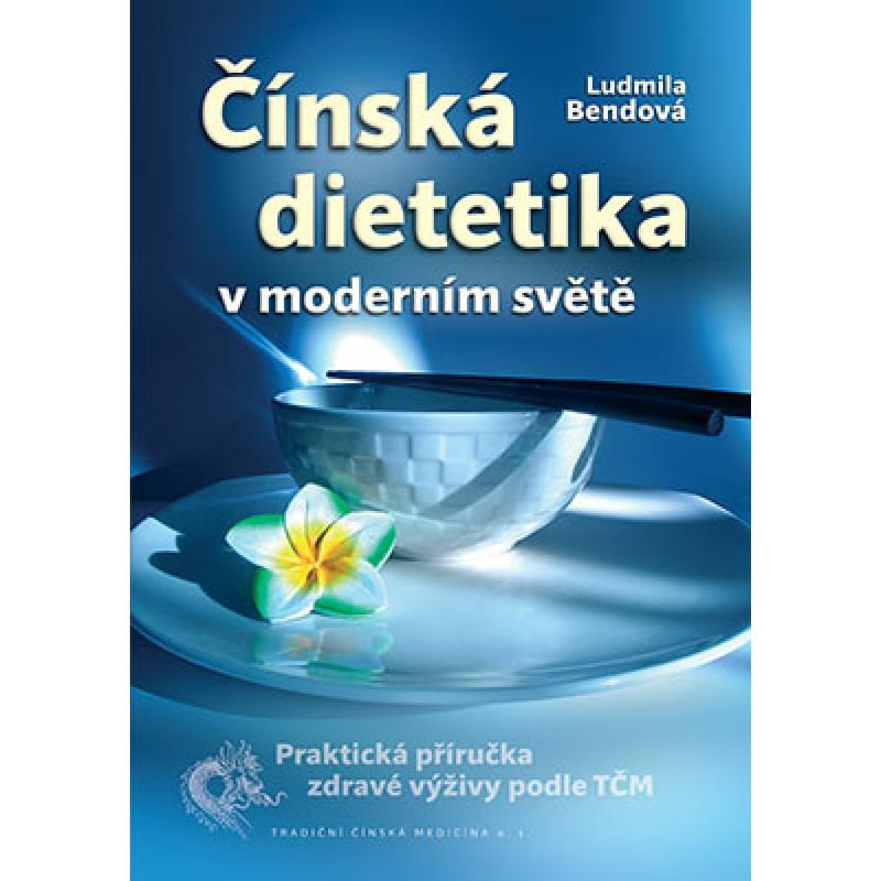 Dietetika podle čínské medicíny Dietetika podle čínské medicíny